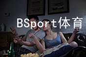 BSport体育BSport体育苹果版